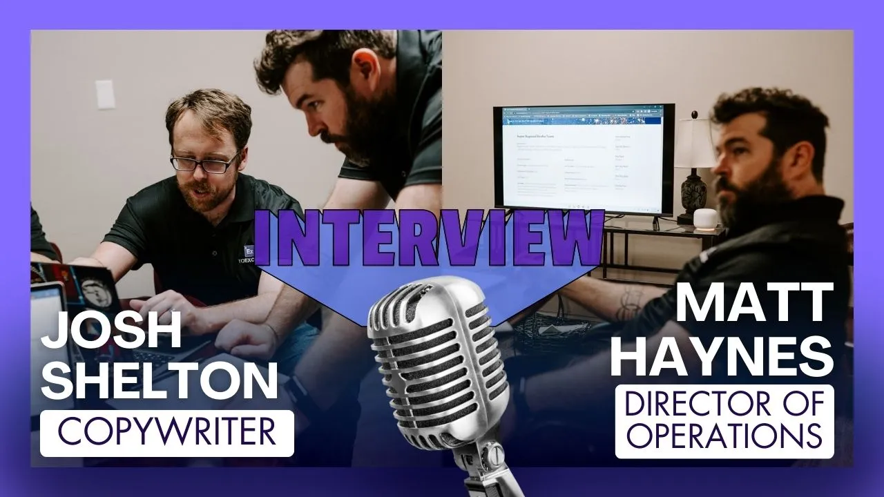 Interview participants Josh Shelton and Director of Operations Matt Haynes